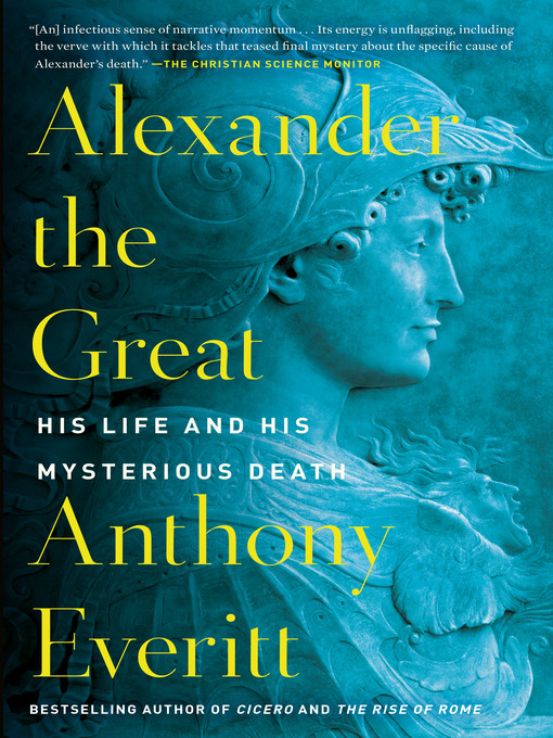 Title details for Alexander the Great by Anthony Everitt - Wait list